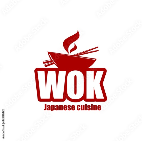 Wok icon. Chinese and japanese cuisine wok with steam. Asian cuisine restaurant, cafe of fast food bistro vector label, emblem or icon with oriental wok pan or cooking pot, bamboo chopsticks and vapor