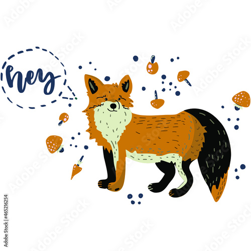Fox flat vector illustration with hand drawn lettering in speech bubble - hey. Cute tod cartoon character with mushrooms. Forest animal. Wildlife wrapping paper, kid textile, background.