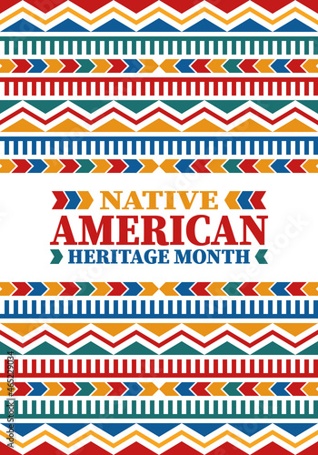 Native American Heritage Month. American Indian culture. Celebrate annual in in November in United States. Tradition Indian pattern. Poster and banner. Vector authentic ornament, ethnic illustration