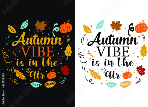 Autumn Vibe Fall T-Shirt Design Thanksgiving Fall photo