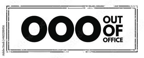 OOO - Out Of Office acronym, business concept background