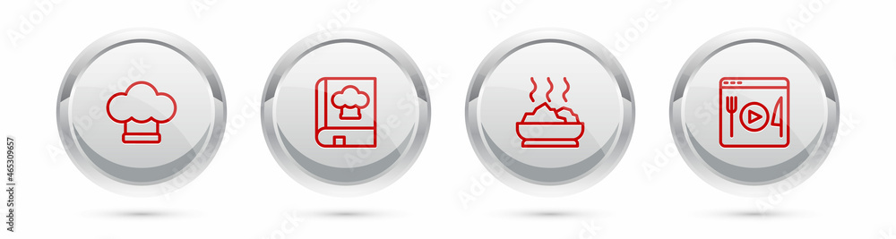 Set line Chef hat, Cookbook, Bowl of hot soup and Cooking live streaming. Silver circle button. Vector Set line Chef hat, Cookbook, Bowl of hot soup and Cooking live streaming. Silver circle button. Vector