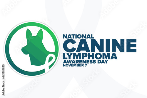National Canine Lymphoma Awareness Day. November 7. Holiday concept. Template for background, banner, card, poster with text inscription. Vector EPS10 illustration.