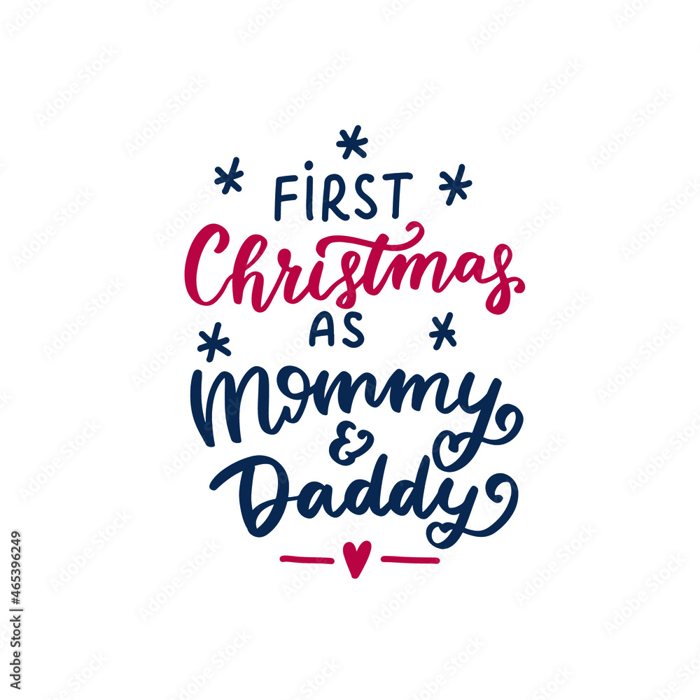 First Christmas as Mommy and Daddy. Family Christmas ornament, xmas quotes, tags, t-shirt print First Christmas as Mommy and Daddy. Family Christmas ornament, xmas quotes, tags, t-shirt print