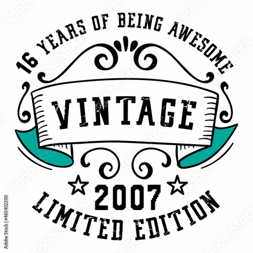 16 Years of Being Awesome Vintage Limited Edition 2007 Graphic. It's able to print on T-shirt, mug, sticker, gift card, hoodie, wallpaper, hat and much more.
