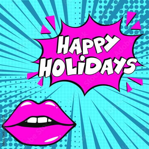 Happy Holidays comic text pop art . Stylish colorful retro comic speech bubble. Expression text Happy Holidays. Perfect for sales discount banner, poster. Vector Christmas illustration in retro comic 