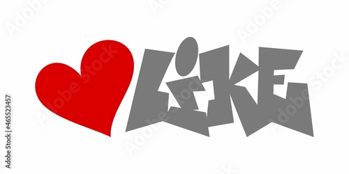 Isolated Flat Simple Word Like Graffiti Urban Streetart Style Font Lettering With Red Heart Vector Illustration Art