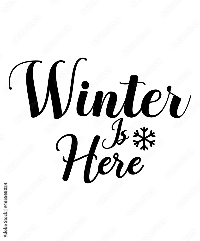 Fototapeta premium Winter SVG, Cricut, Clipart, Cricut SVG, svg files, Holiday SVG, Winter Quote Svg, Winter for Shirts,