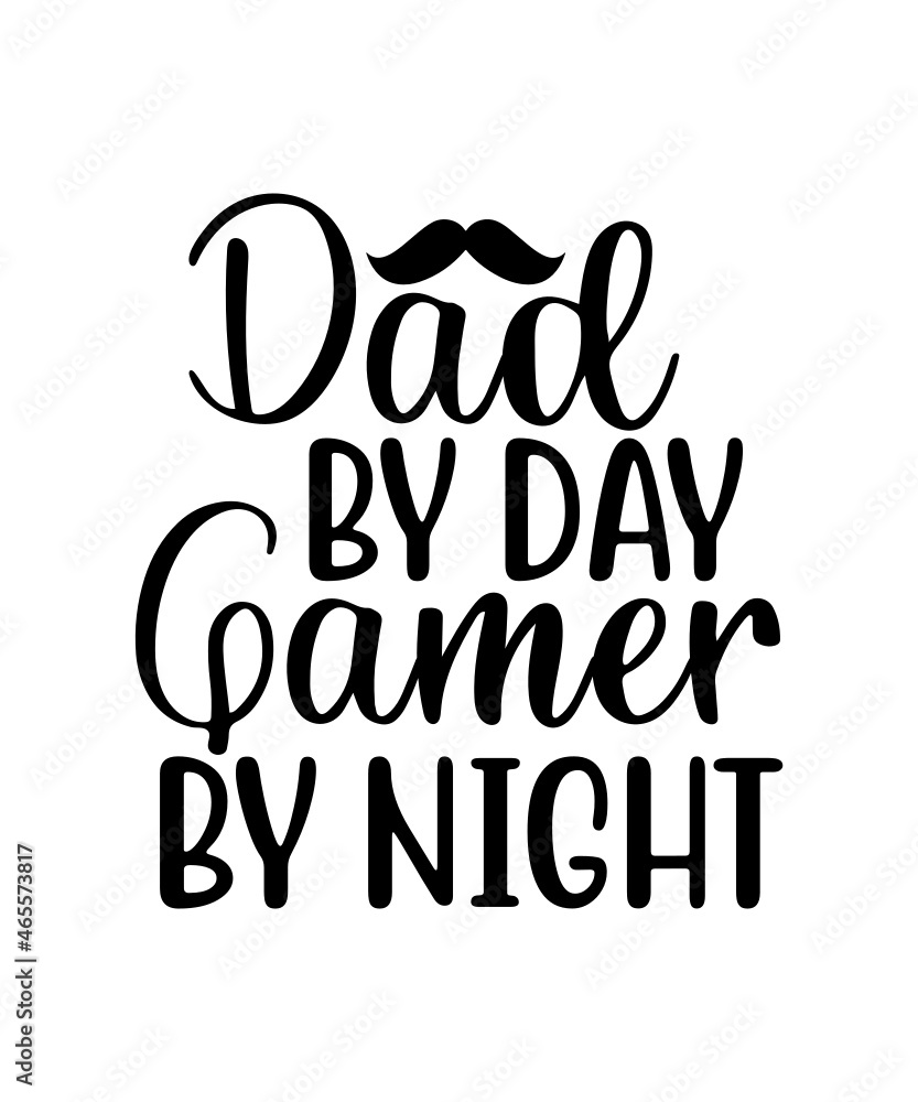 Obraz premium Dad Svg Bundle, Father's Day Svg Bundle, Dad Quotes Svg, Png Clipart Cut File For Cricut,Dad Svg Bundle, Dad Svg, Fathers Day Svg Bundle, Fathers Day Svg, Funny Dad Svg, Dad Life Svg, Fathers Day Svg 