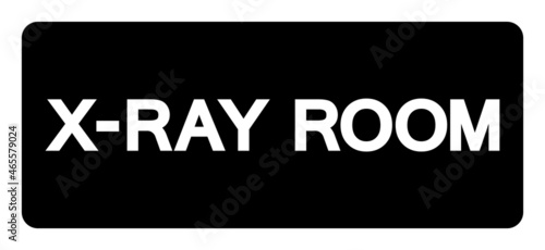 X-Ray Room Symbol Sign, Vector Illustration, Isolate On White Background Label. EPS10