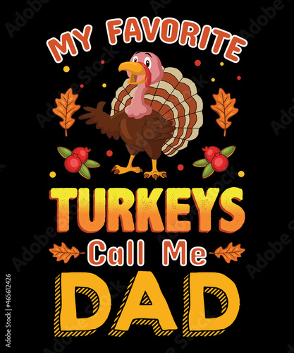 My favorite turkeys call me dad