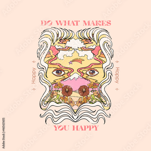 Happy slogan with eyes and flowers. Hippie style groovy vibes