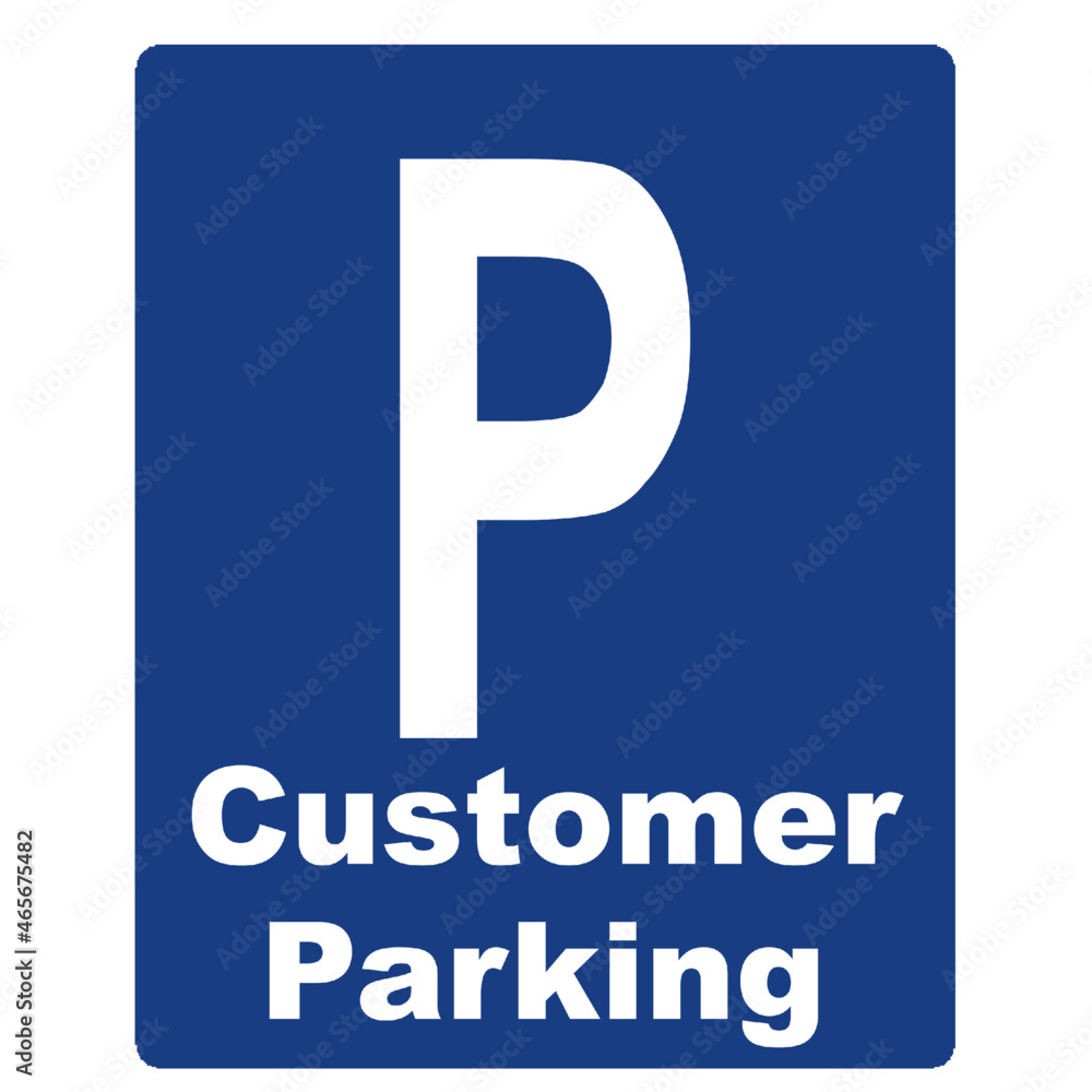road sign customer car parking road sign customer car parking