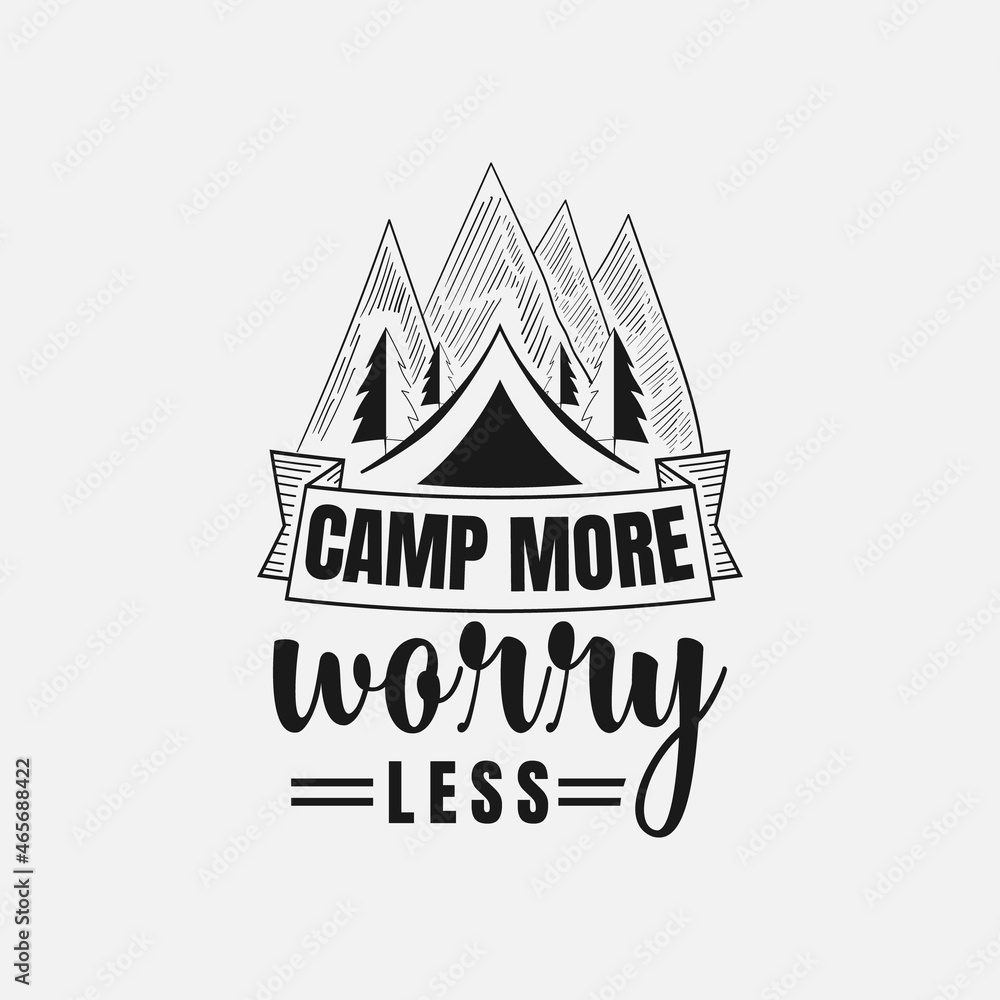 Camp More Worry Less lettering, camping quote for t-shirt, print, card, mug and much more