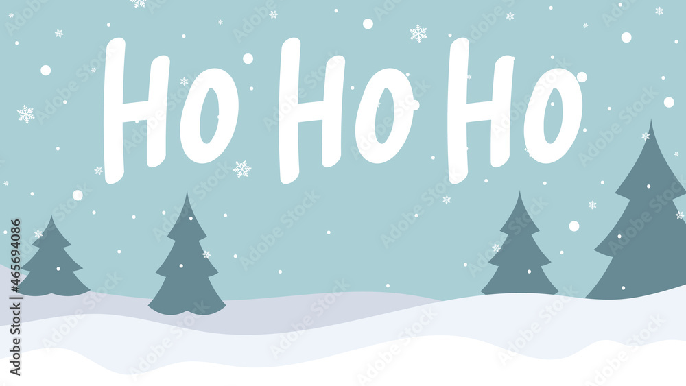 Ho ho ho merry Christmas with pine forest and snowy  ,Winter design background for content online or web, banner and template in winter seasons , Flat Modern design , illustration Vector  EPS 10