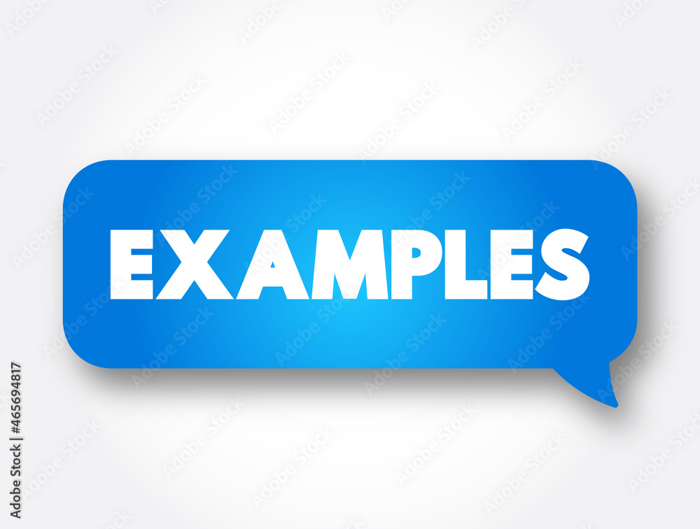 Examples text message bubble, concept background Examples text message bubble, concept background