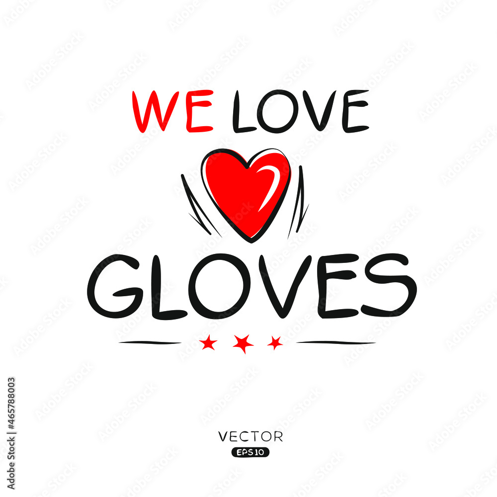 Creative Gloves lettering, Can be used for stickers and tags, T-shirts, invitations, vector illustration.