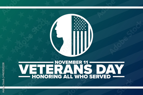 Happy Veterans Day. Honoring All Who Served. November 11. Holiday concept. Template for background, banner, card, poster with text inscription. Vector EPS10 illustration.
