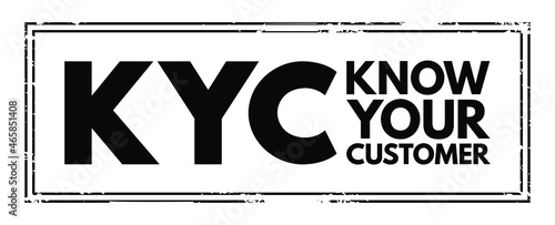 KYC - Know Your Customer acronym, business concept background