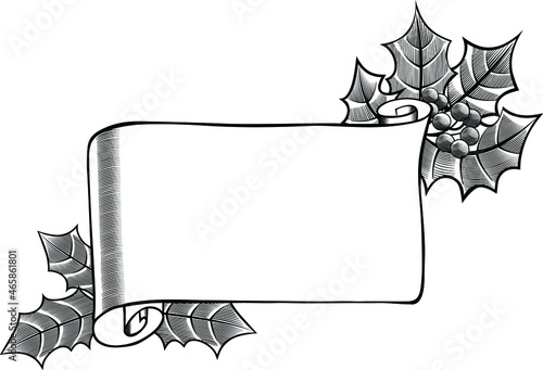 Black and white vintage style Christmas scroll with holly branch for an invitation, greetings or advertising