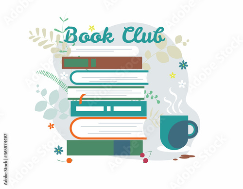 Stack of books and a cup of tea. Reading, education and knowledge. Literature, encyclopedia, library. Template for book club or bookshop advertising. Flat design vector illustration. Design elements photo