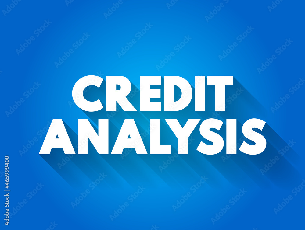 Credit Analysis text quote, business concept background