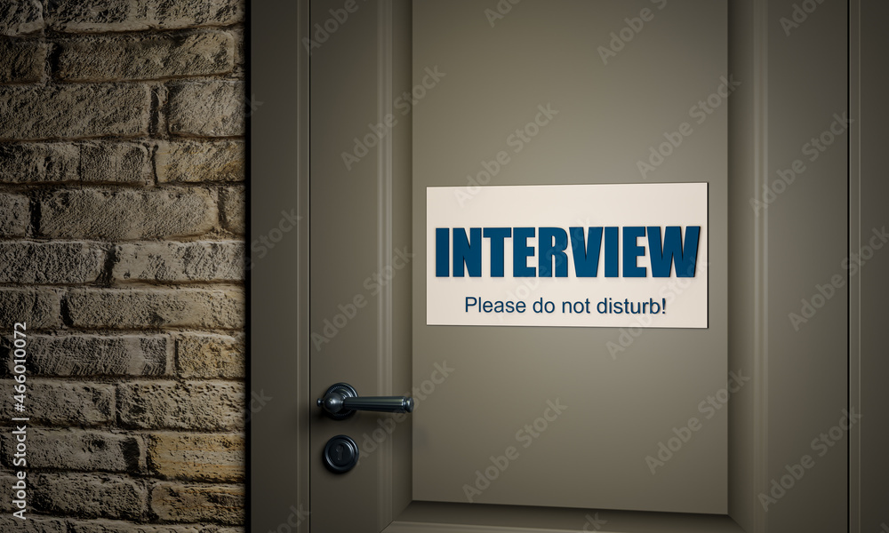 Interview, please do not disturb. The sign hangs on a white door. Left to the door is a old white brick wall. 3D illustration Interview, please do not disturb. The sign hangs on a white door. Left to the door is a old white brick wall. 3D illustration
