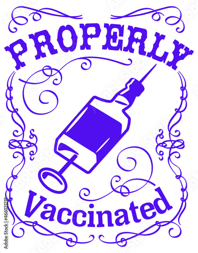 properly vaccinated merch design
