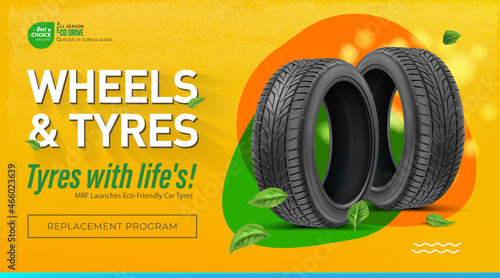 Tires from Life's! Wheels and Tires. Ecology Advertising Banner. Environmental Protection - Propaganda. Promotional Campaign for the Production of Tyres With Sustainable Recycling. Tyre Background.
