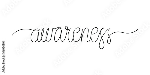 One continuous line word - awareness. Hand drawn vector cursive isolated on white background.