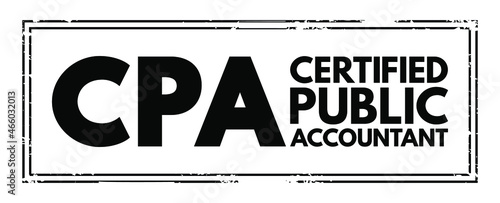 CPA - Certified Public Accountant acronym, business concept background