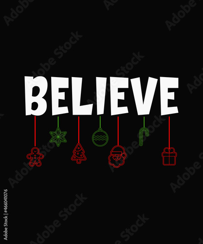 believe Christmas T-shirt Design