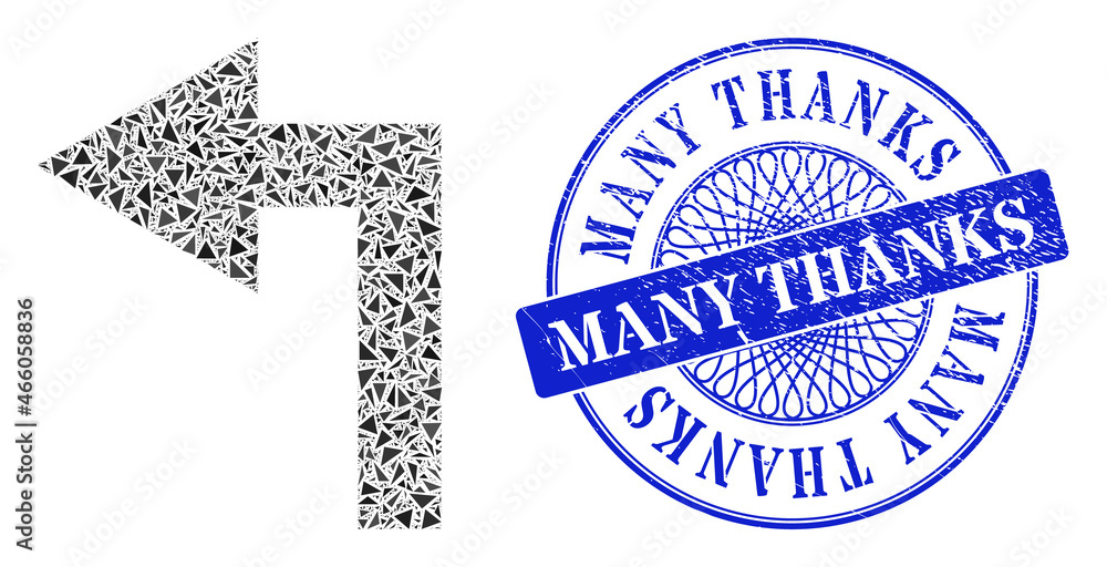 Turn left mosaic of triangle parts, and Many Thanks dirty stamp. Blue stamp seal has Many Thanks text inside round shape. Vector turn left mosaic is organized of different triangle dots. Turn left mosaic of triangle parts, and Many Thanks dirty stamp. Blue stamp seal has Many Thanks text inside round shape. Vector turn left mosaic is organized of different triangle dots.