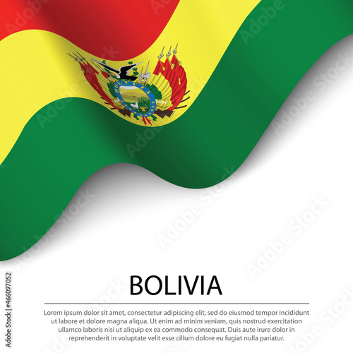 Waving flag of Bolivia on white background. Banner or ribbon template for independence day