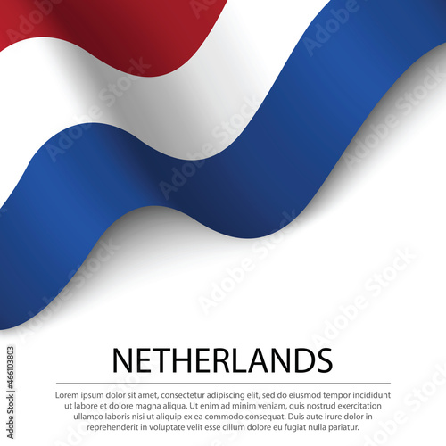 Waving flag of Netherlands on white background. Banner or ribbon template for independence day