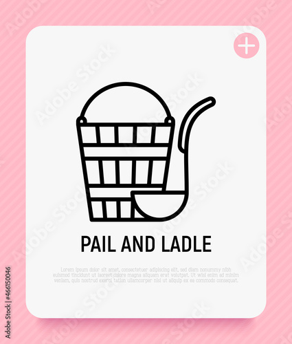 Pail and ladle thin line icon. Sauna room. Modern vector illustration.
