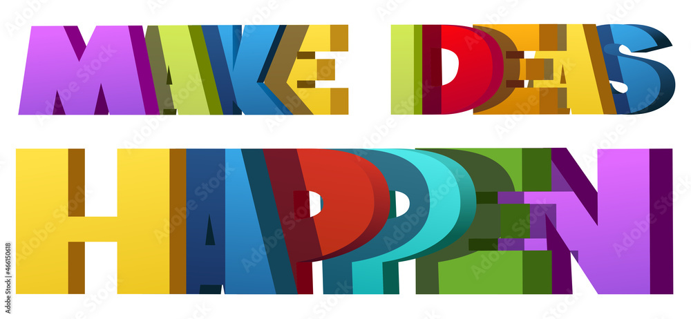 Make Ideas Happen. Colorful banner Make Ideas Happen. Colorful banner