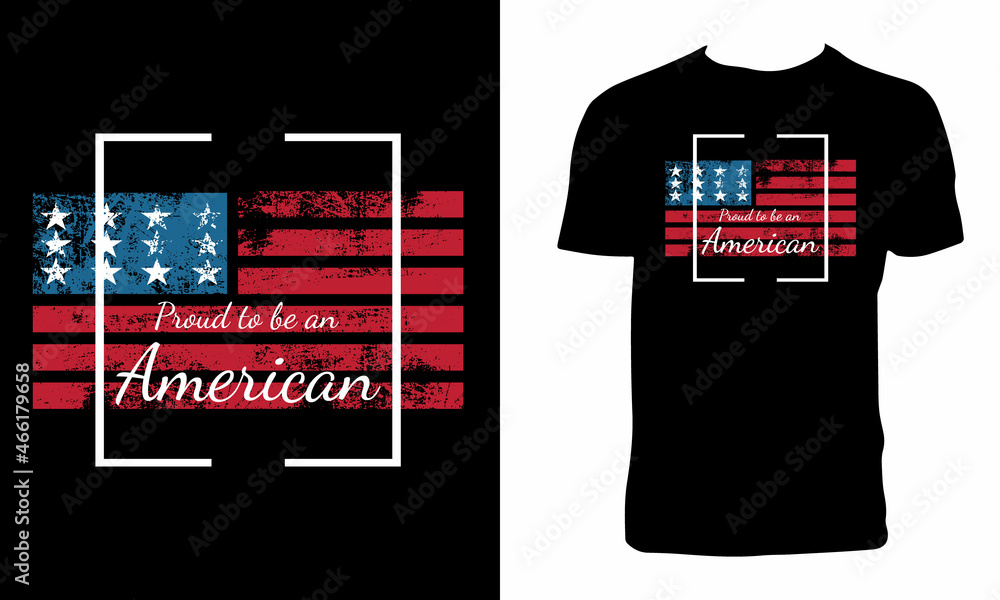 Fototapeta premium Proud To Be An American T Shirt Design And Vector Illustration. 