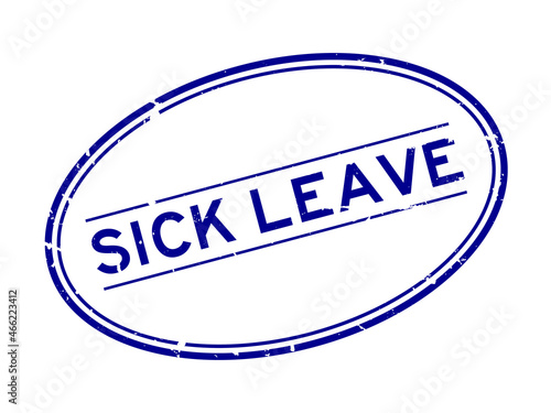 Grunge blue sick leave word oval rubber seal stamp on white background
