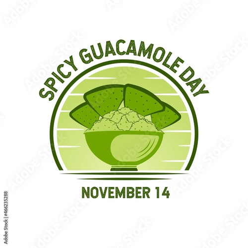 National Spicy Guacamole Day. November 14. Traditional Mexican sauce with corn nachos icon. Background, greeting card, poster, or rubber stamp. Premium and luxury vector illustration