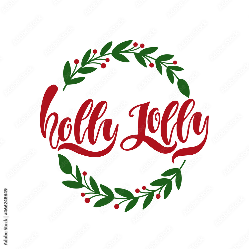 Obraz premium Holly Jolly hand lettering. Holiday calligraphy text with wreath.