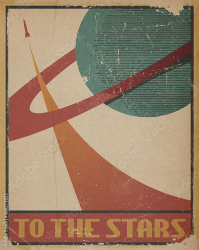 Retro Futurism Space Flight Propaganda Poster. Grunge Style on used paper