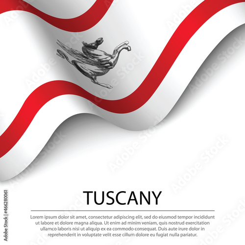 Waving flag of Tuscany is a region of Italy on white background