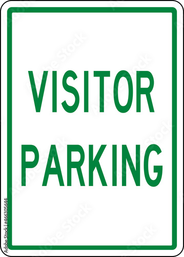 Visitor parking sign. Green outline background. Traffic signs and symbols.