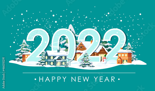 Happy new year 2022 greeting card or poster on a green background. Winter cityscape with large numbers. Small town snowy christmas trees, wooden houses with smoke from chimneys. Vector illustration 
