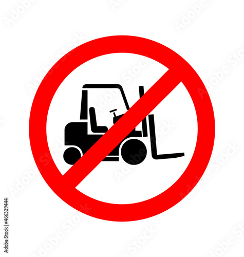 prohibited forklift truck no sign