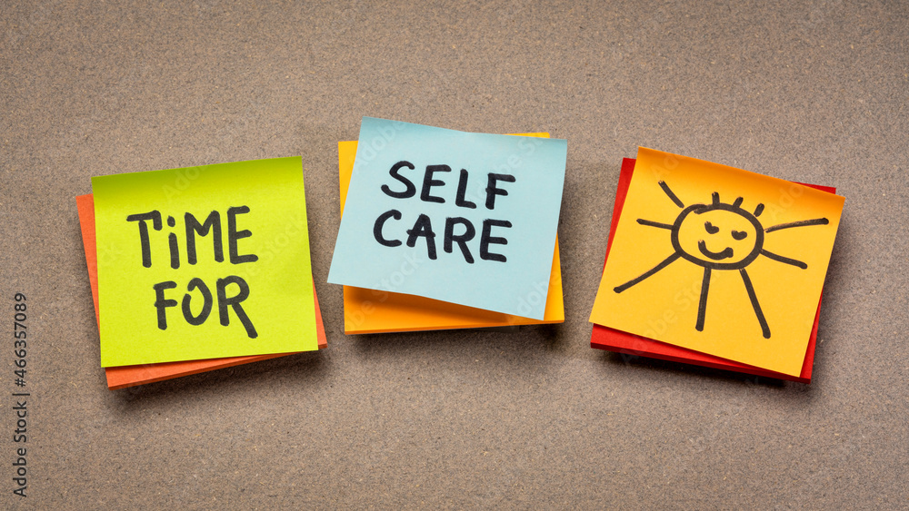 View of time for self care inspirational reminder - handwriting on sticky notes ...