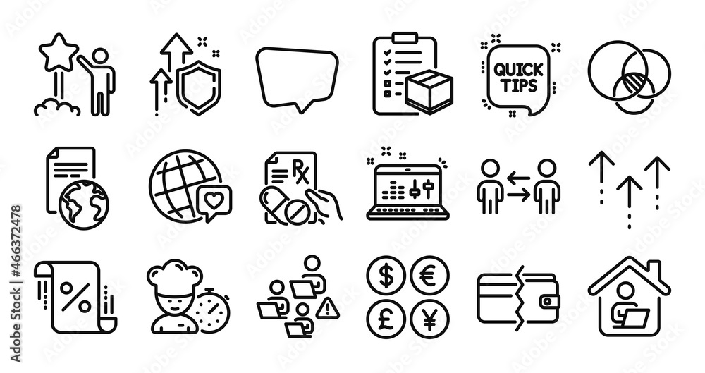 Star, World brand and Chef line icons set. Secure shield and Money currency exchange. Quick tips, Swipe up and Chat message icons. Sound check, Parcel checklist and Teamwork signs. Vector