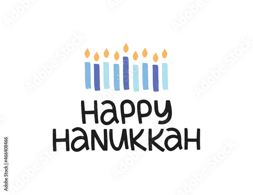 Happy Hanukkah hand drawn lettering celebration typography. Jewish holiday Hanuka illustration. Chanukah wish sayings with candle isolated on white. Vector template for banner, greeting card.