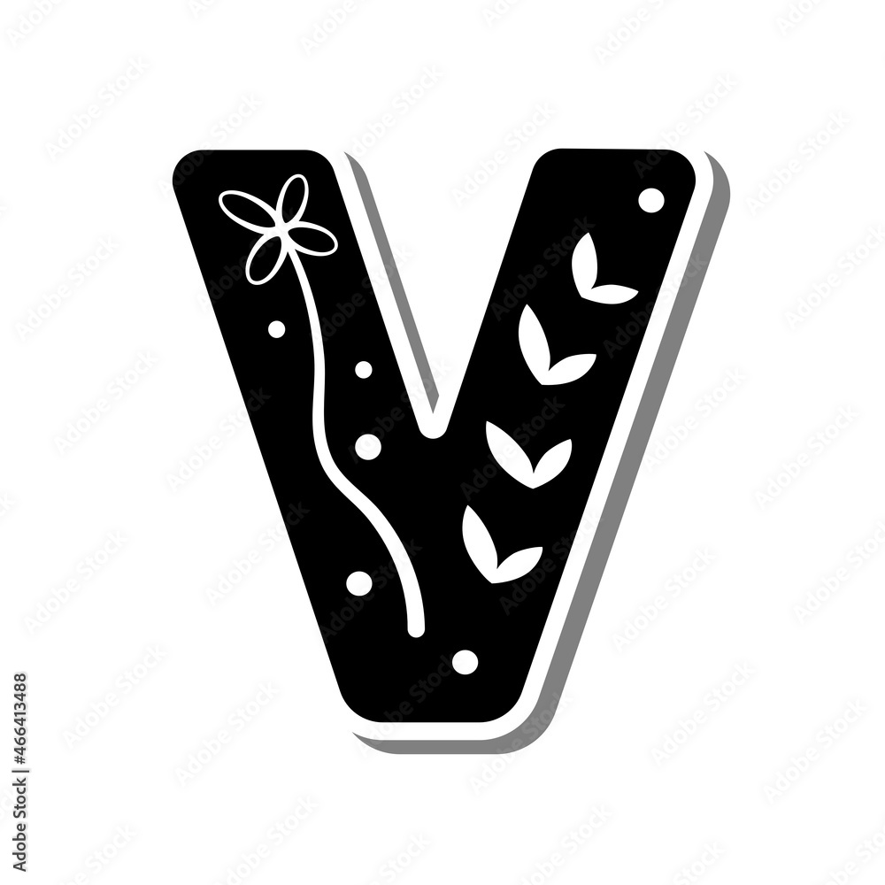 Cute uppercase alphabet 'V' with doodle flower, leaves and dots on white silhouette and gray shadow. Lovely letter design for decoration. Vector Illustration about lettering. Cute uppercase alphabet 'V' with doodle flower, leaves and dots on white silhouette and gray shadow. Lovely letter design for decoration. Vector Illustration about lettering.
